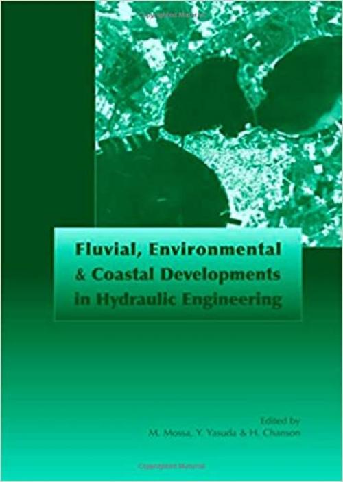  Fluvial, Environmental and Coastal Developments in Hydraulic Engineering: Proceedings of the International Workshop on State-of-the-Art Hydraulic Engineering, Bari, Italy, 16-19 February 2004 