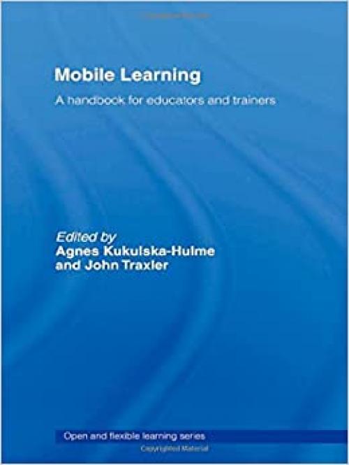  Mobile Learning: A Handbook for Educators and Trainers (Open and Flexible Learning (Hardcover)) 