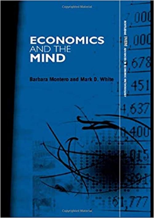  Economics and the Mind (Routledge INEM Advances in Economic Methodology) 