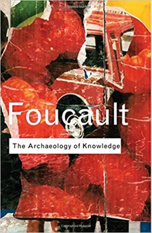  Archaeology of Knowledge (Routledge Classics) 