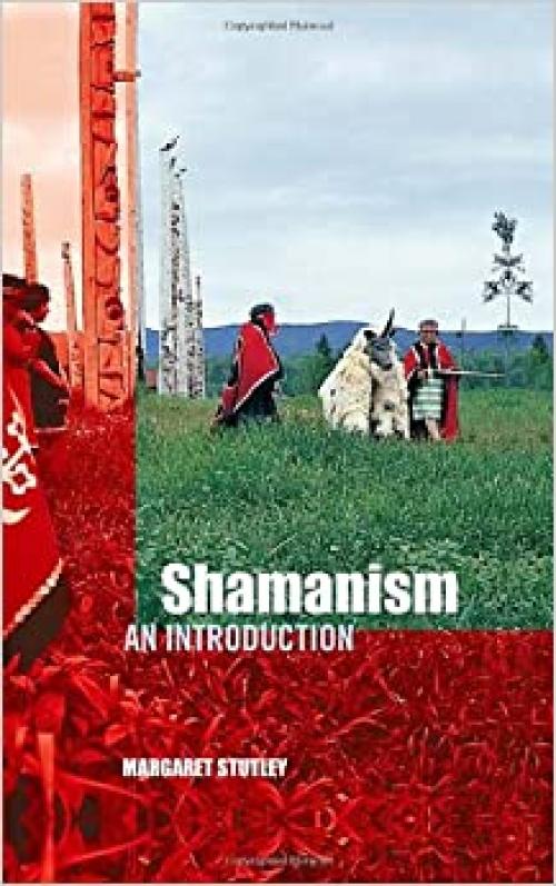  Shamanism: An Introduction 