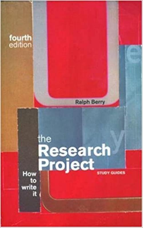  The Research Project: How To Write It (Routledge International Studies in Money and Banking) 