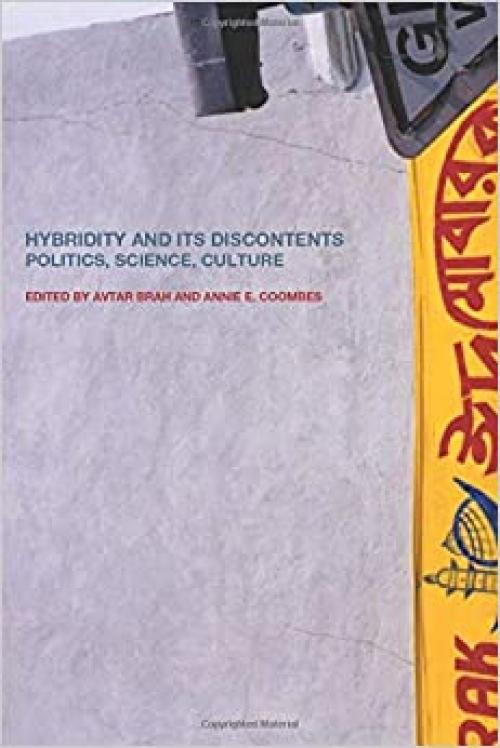  Hybridity and its Discontents: Politics, Science, Culture 