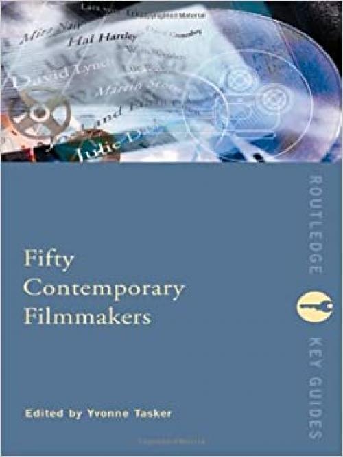  Fifty Contemporary Filmmakers (Routledge Key Guides) 