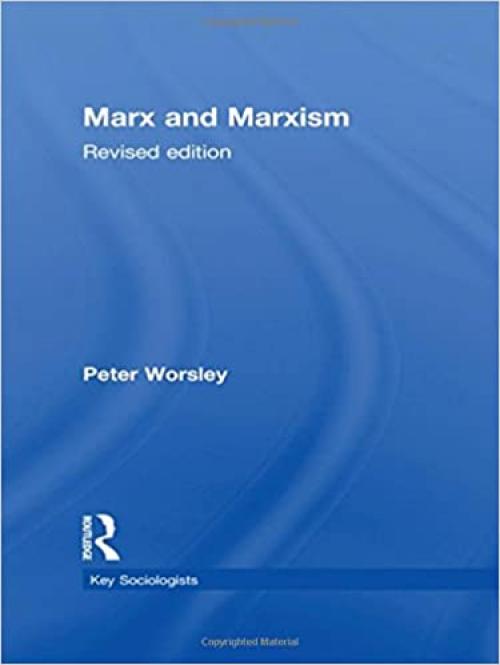  Marx and Marxism (Key Sociologists) 