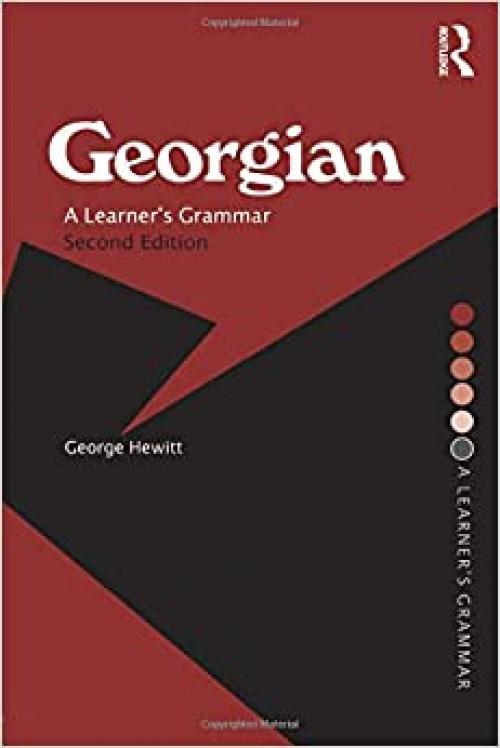  Georgian: A Learner's Grammar (Routledge Essential Grammars) 