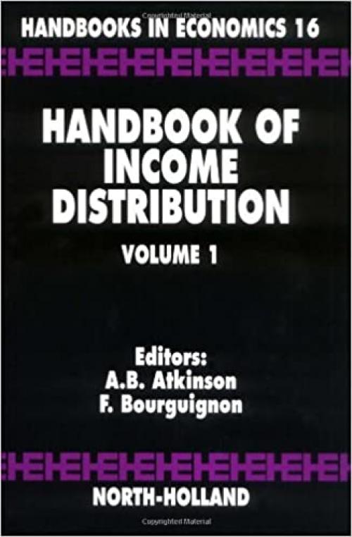  Handbook of Income Distribution (Volume 1) (Handbooks in Economics) 
