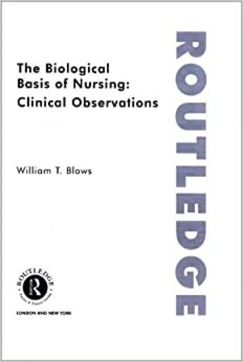  The Biological Basis of Clinical Observations 