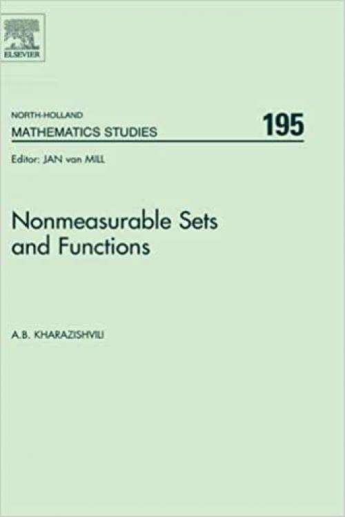  Nonmeasurable Sets and Functions (Volume 195) (North-Holland Mathematics Studies, Volume 195) 