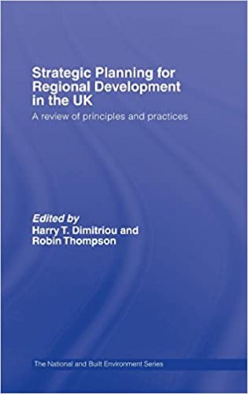  Strategic Planning for Regional Development in the UK (Natural and Built Environment Series) 