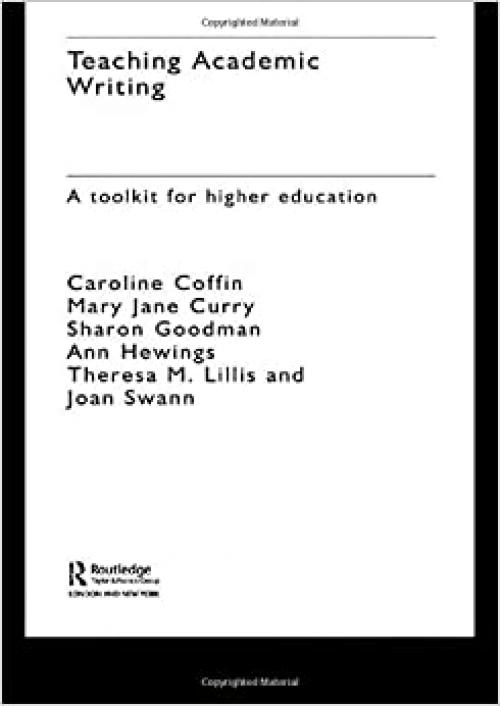  Teaching Academic Writing: A Toolkit for Higher Education (Literacies) 