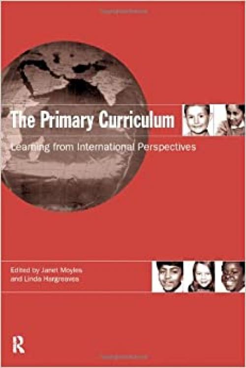  The Primary Curriculum: Learning from International Perspectives 