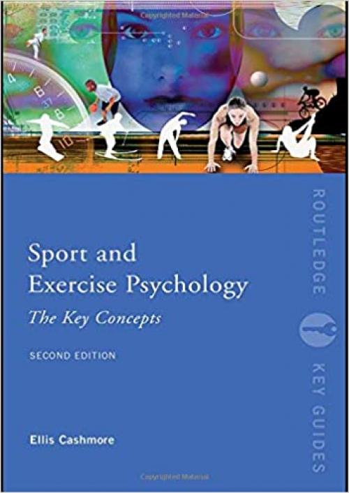  Sport and Exercise Psychology: The Key Concepts (Routledge Key Guides) 