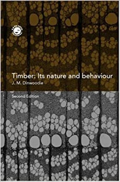  Timber: Its Nature and Behaviour 