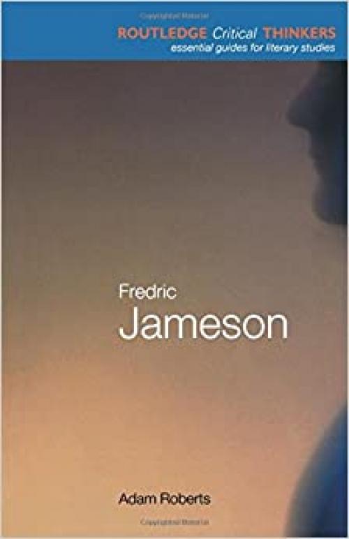  Fredric Jameson (Routledge Critical Thinkers) 