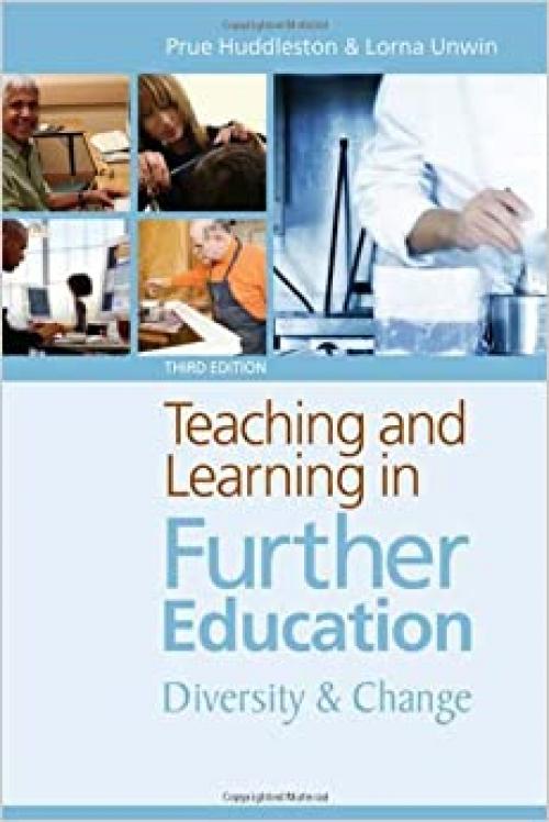  Teaching and Learning in Further Education: Diversity and Change 