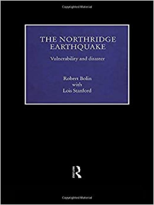  The Northridge Earthquake: Vulnerability and Disaster 