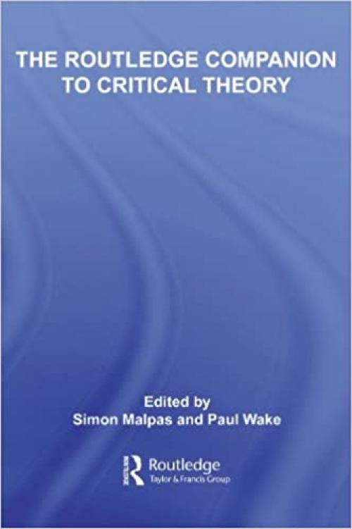  The Routledge Companion to Critical Theory (Routledge Companions) 