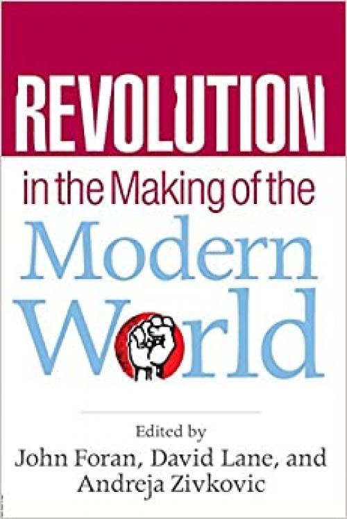  Revolution in the Making of the Modern World: Social Identities, Globalization and Modernity 