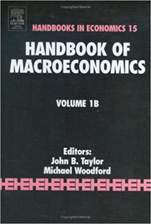  Handbook of Macroeconomics (Volume 1B) 