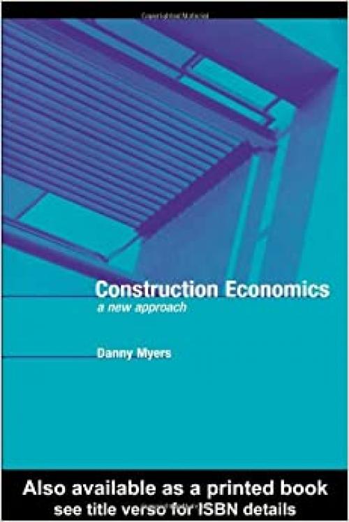  Construction Economics: A New Approach 