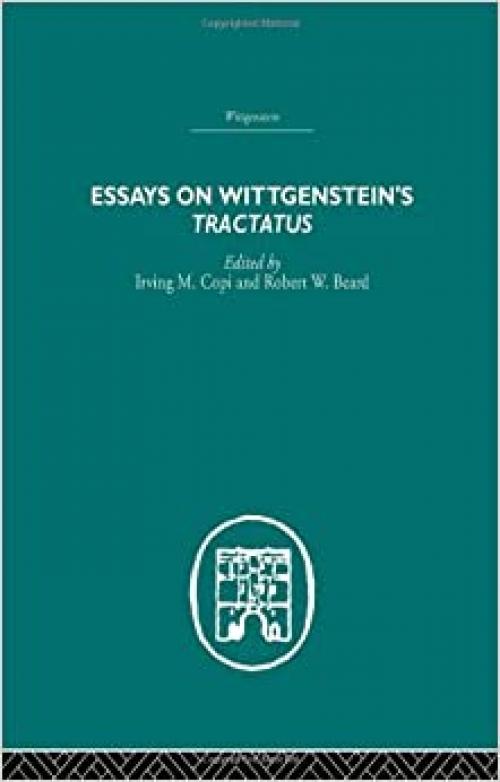  Essays on Wittgenstein's Tractatus 