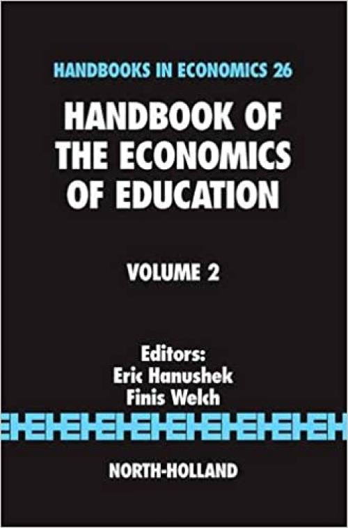  Handbook of the Economics of Education (Volume 2) (Handbooks in Economics) 
