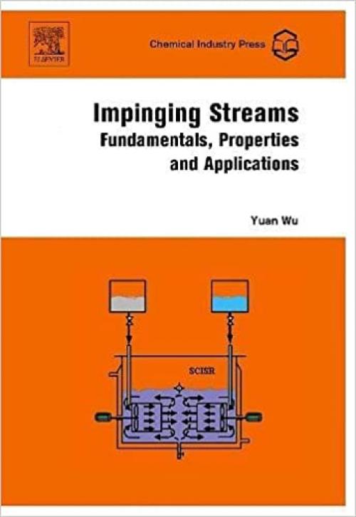  Impinging Streams: Fundamentals, Properties and Applications 