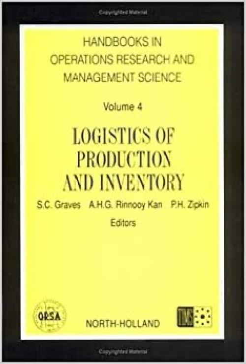  Logistics of Production and Inventory (Volume 4) (Handbooks in Operations Research and Management Science, Volume 4) 