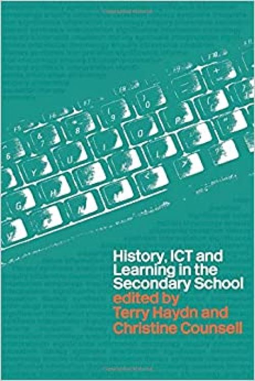  History, ICT and Learning in the Secondary School 