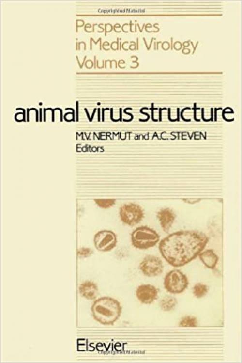  Animal Virus Structure (Perspectives in Medical Virology) 