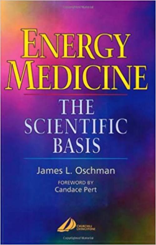  Energy Medicine: The Scientific Basis 