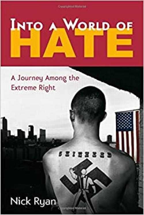  Into a World of Hate: A Journey Among the Extreme Right 