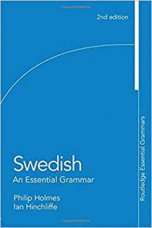  Swedish: An Essential Grammar (Routledge Essential Grammars) 