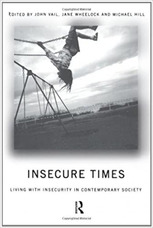  Insecure Times: Living with Insecurity in Modern Society 