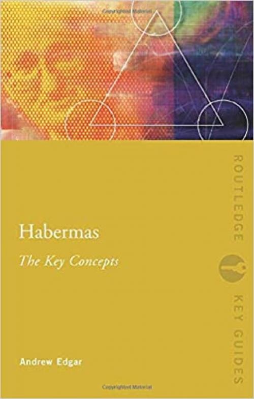  Habermas: The Key Concepts (Routledge Key Guides) 