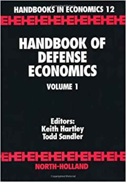  Handbook of Defense Economics (Handbooks in Economics) 