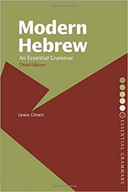  Modern Hebrew: An Essential Grammar (Routledge Essential Grammars) 