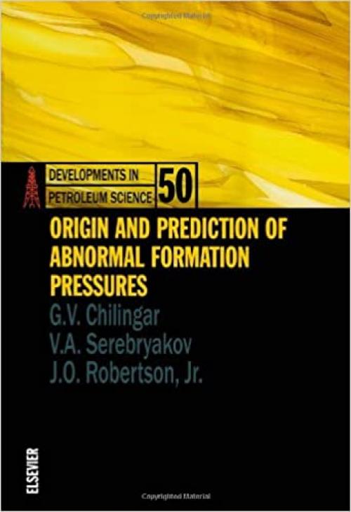  Origin and Prediction of Abnormal Formation Pressures (Developments in Petroleum Science) 