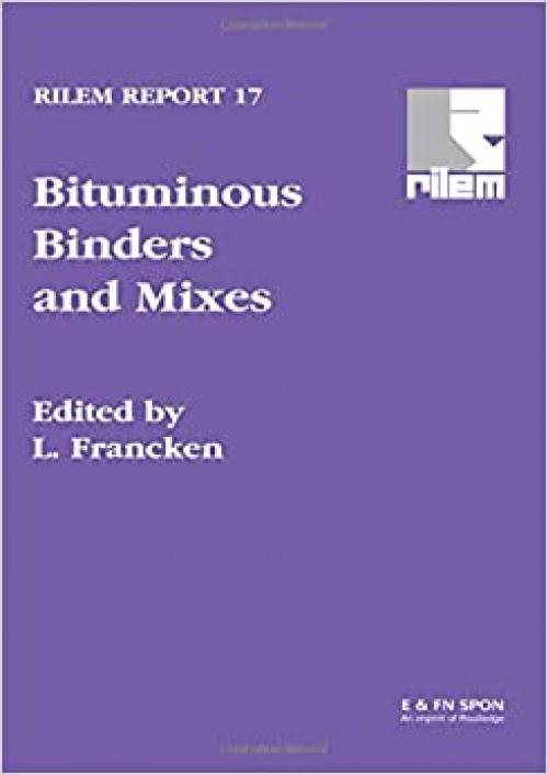  Bituminous Binders and Mixes (Rilem Report) 