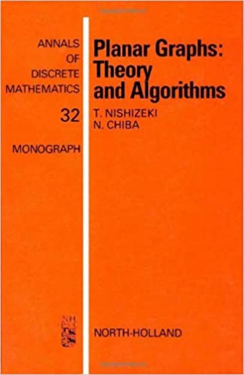  Planar Graphs: Theory and Algorithms (North-holland Mathematical Library) 