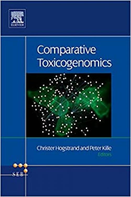  Comparative Toxicogenomics (Volume 2) (Advances in Experimental Biology, Volume 2) 