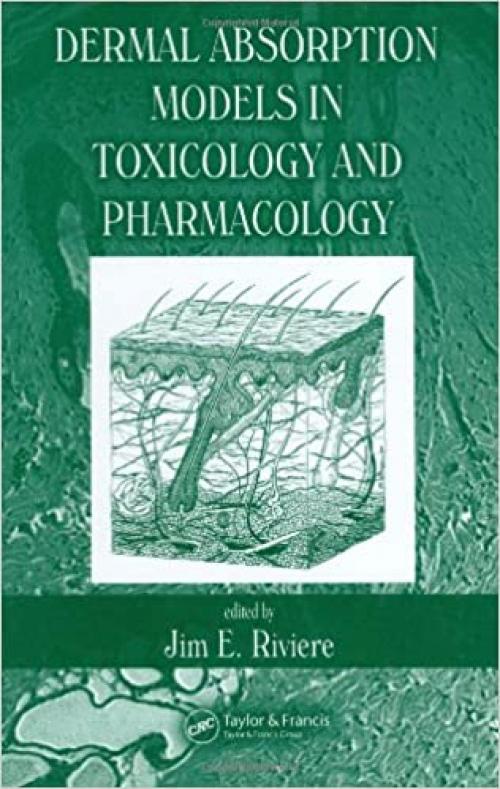  Dermal Absorption Models in Toxicology and Pharmacology 