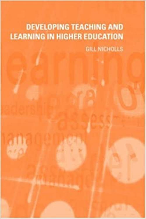  Developing Teaching and Learning in Higher Education 