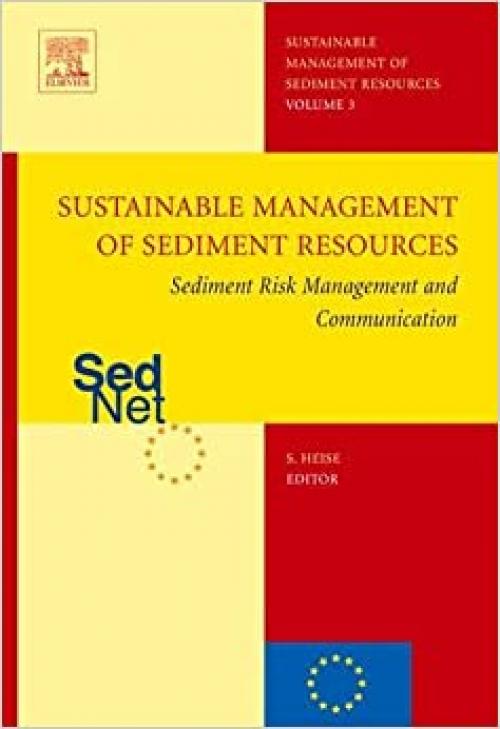  Sediment Risk Management and Communication: Sustainable Management of Sediment Resources (SEDNET), Volume 3 