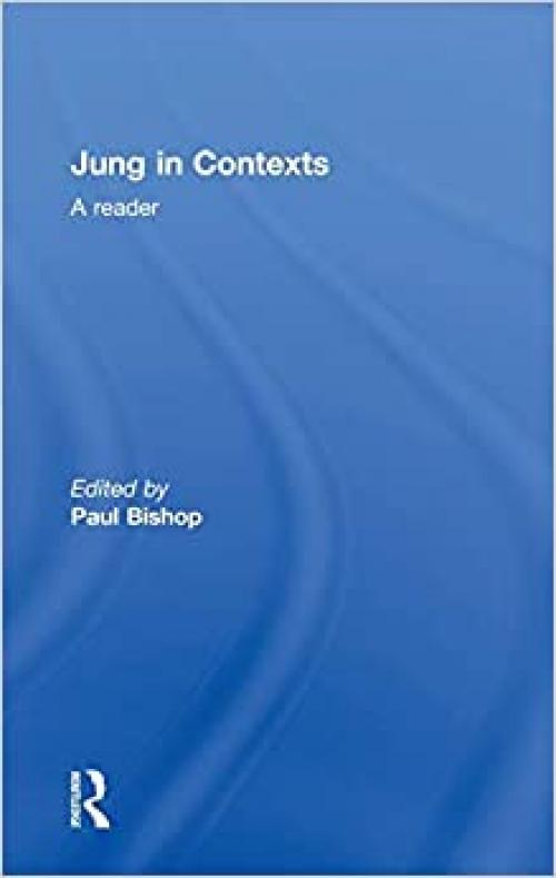  Jung in Contexts: A Reader 