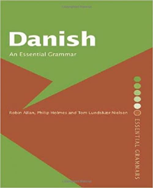  Danish: An Essential Grammar (Routledge Essential Grammars) 