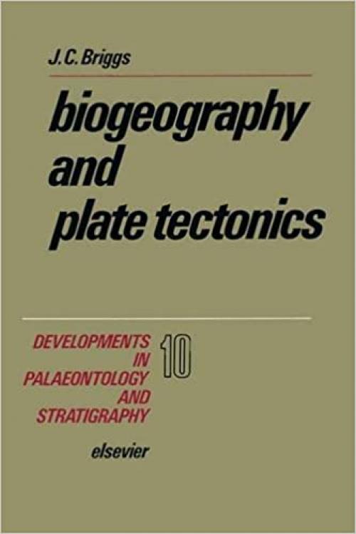  Biogeography and Plate Tectonics (Developments in Palaeontology and Stratigraphy) 