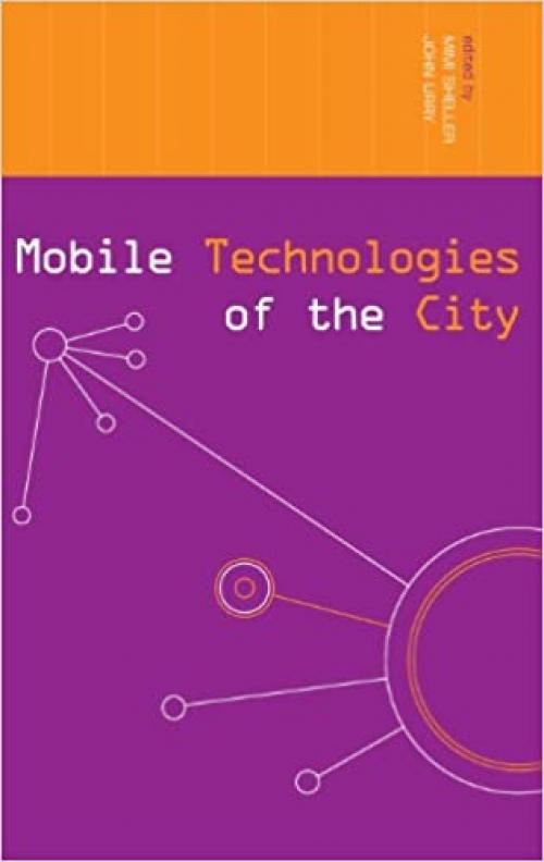  Mobile Technologies of the City (Networked Cities Series) 