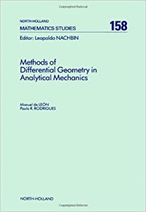  Methods of Differential Geometry in Analytical Mechanics (North-Holland Mathematics Studies) 